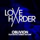 HouseMusicHD - Love Harder - Oblivion (feat. Amber Van Day)