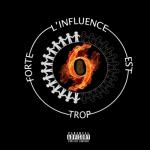 album image Safe to Say L'influence Est Trop Forte...