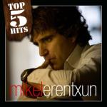 album image A un minuto de ti Top 5 Hits: Mikel Erentxun - EP