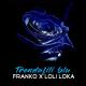 Franko ft. Loli Loka Trendafili blu - Нашид