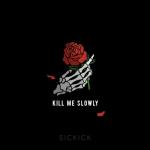 album image Kill Me Slowly Kill Me Slowly - Single