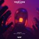 Soar, DNAKM - Your Love