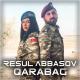 Resul Abbasov feat. Xana - Qarabag