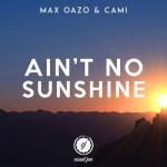 album image Ain't No Sunshine Ain't No Sunshine (feat. Cami) - Single