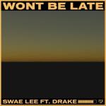 album image Wont Be Late Won't Be Late (feat. Drake) - Single