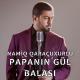 Namiq - Papaning gul balasi