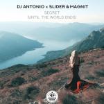 album image DJ Antonio x Slider & Magnit - Secret (Until The World Ends) Secret (Until the World Ends) - Single