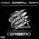 DOWNFVLL Feat. kvmizxda, prompto - CERBERO