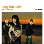 album image Dont't Forget Me (Way out West's Dust Biter mix) Don't Forget Me