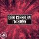 Dani Corbalan - I'm Sorry