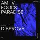 Disprove - Am I