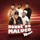 Bonde do Maluco - Sai da Frente Rapaz