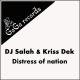 DJ Salah & Kriss Dek - Distress of Nation (DJ Salah Extended)