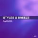 Styles & Breeze, Infextious - Amigos