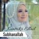 Kuntriksi Ellail - Subhanallah