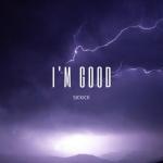 album image I'm Good new single 2019 I'm Good - Single