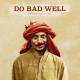 KSHMR feat. Nevve - Do Bad Well (feat. Nevve)