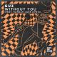 Guz feat. Hannah Jane Lewis - Without You (feat. Hannah Jane Lewis)