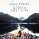 Mike Perry, David Rasmussen - Better Than This