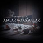 album image Atalar Və Oğullar Atalar Və Oğullar (feat. Nazrin & Nazryn) - Single