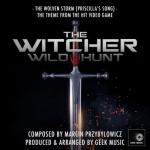 album image The Witcher 3: Wild Hunt: The Wolven Storm (Priscilla's Song) The Witcher 3: Wild Hunt: The Wolven Storm (Priscilla's Song) - Single