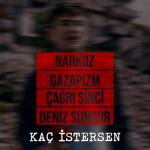 album image Kaç İstersen ft Gazapizm Kaç İstersen (feat. Gazapizm) - Single