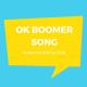 Day by Dave - Ok Boomer Song