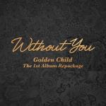 album image WANNABE Golden Child 1st Album Repackage - Without You