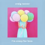 album image I'm Crazy for Love I'm Crazy for Love - Single