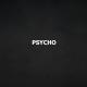 Psycho - Brutal