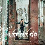 album image Let Me Go Let Me Go - Single