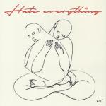 album image Hate Everything Hate Everything - EP