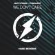 Matt Rysen & Pyrelight - We Don't Care (Magic Free Release)