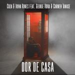 album image Dor De Casa Dor De Casa (feat. Carmen Tanase) - Single