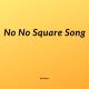 Meme Animation - no no square