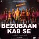 Street Dancer 3D (2020) - BEZUBAAN KAB SE