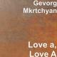 GEVORG MKRTCHYAN - Love-ա Love-ա (www.BlackMusic.do.am) 2020