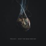 album image Catastrophist What the Dead Men Say