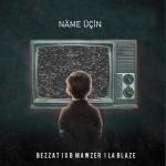 album image Rap Näme üçin (feat. Xb Mawzer La Blaze) - Single