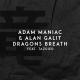 Adam Maniac, Alan Galit feat. Tazdied - Dragons Breath