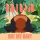 Inna - Not My Baby (Original Mix)