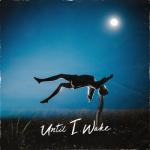 album image Mixed Signals Until I Wake - EP