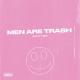 Scotty Sire - Men Are Trash