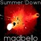 madbello - Summer Down