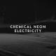 Chemical Neon - Electricity