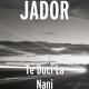 Jador - Te Duci la Nani