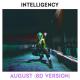 Intelligency - August