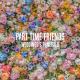Part-Time Friends - Même si