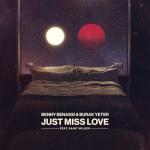 album image Just Miss Love Just Miss Love (feat. Saint Wilder) - Single