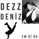Dezz Deniz - Ezim Ezim